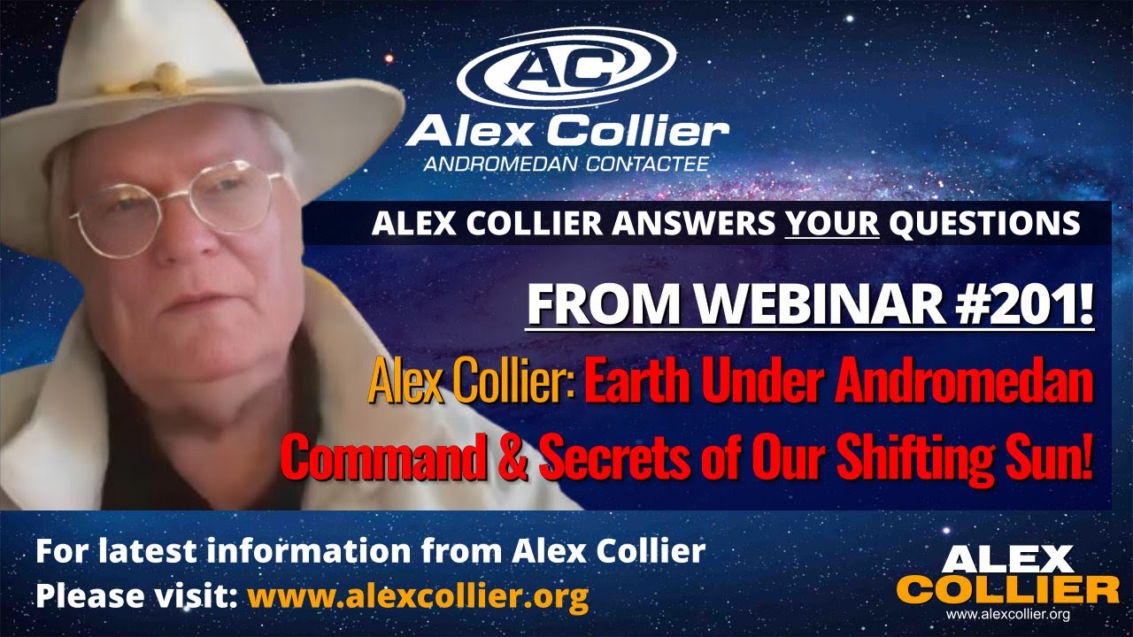 Alex Collier: Earth Under Andromedan Command & Secrets of Our Shifting Sun! 🌍