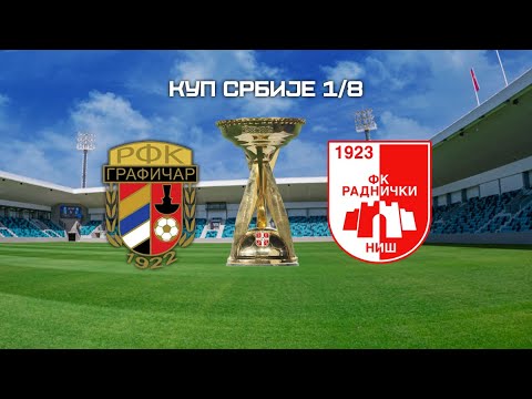 Kup Srbije 1/8 | Grafičar - Radnički Niš 3:0