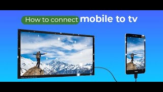 How To Connect Phone To Smart TV ?