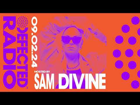 Defected Radio Show Hosted by Sam Divine 09.02.24