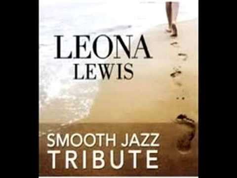 Bleeding Love (Leona Lewis Smooth Jazz Tribute)