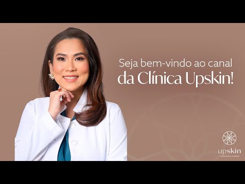 Seja bem-vindo ao canal!  |  Clínica UpSkin | Dermatologia | São Paulo