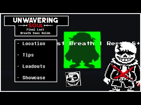 Final Last Breath Sans Guide - Unwavering Soul 11.1