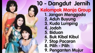 Download lagu Manis Manja Group - Jangan Menggoda - Aduh Buyung - Kuda Lumping - Jodoh - Cinta mp3