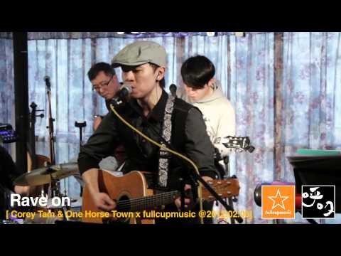 Rave on (Cover) - Corey Tam & One Horse Town @ fullcupmusic 2012.02.05