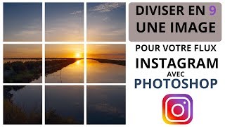 Comment diviser une image pour votre flux INSTAGRAM (Tuto Photoshop)