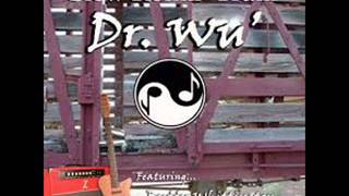Dr Wu' And Friends - Slow Rollin' Train (Feat. Buddy Whittington)