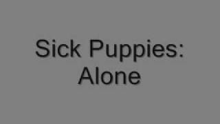 Sick Puppies - Alone