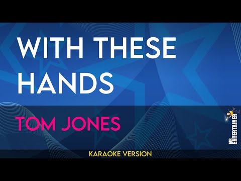 With These Hands - Tom Jones (KARAOKE)