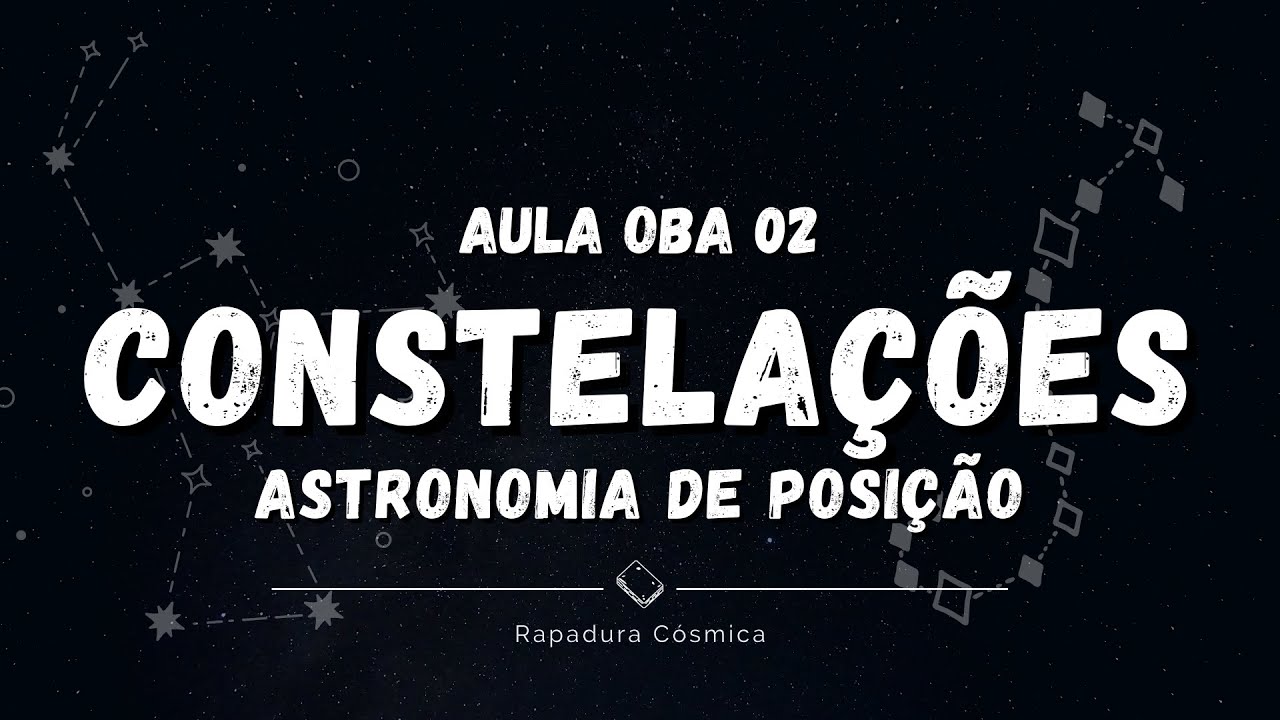 Constelações | OBA 2021 - Aula 02
