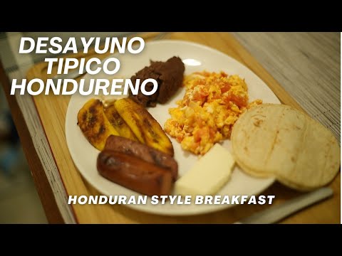 Desayuno tipico de Honduras | Honduran Style Breakfast