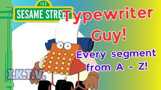 SESAME STREET TYPEWRITER GUY - EVERY LETTER FROM A - Z. NOSTALGIA OVERLOAD!!