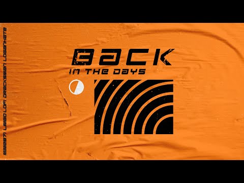 Mime871 - Back In The Days feat Limbo Lowfi, Dracksman & Logan Hate (Prod. x Fernan Digué)
