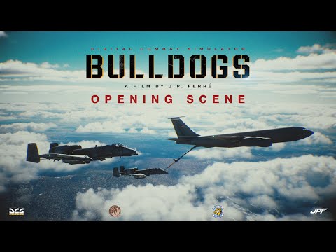 DCS: BULLDOGS - Opening Scene (2023)