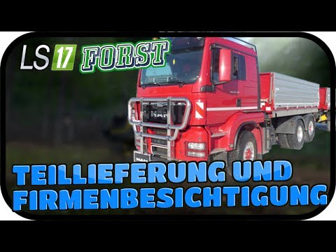 TEILLIEFERUNG UND FIRMENBESICHTIGUNG MIT BENETHER - LS17 FORST KYFFHÄUSER MODDED #069 ★ Lets Play Fa