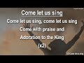 Come Let Us Sing