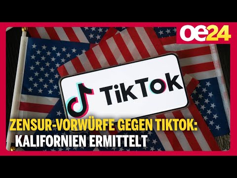Zensur-Vorwürfe gegen TikTok: Kalifornien ermittelt