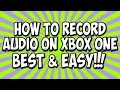 How To Record Party Chat on XBOX ONE (Best Way ...
