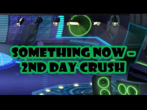 Something Now – 2nd Day Crush