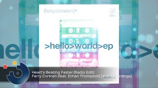 [FULL SONG] Ferry Corsten (feat. Ethan Thompson) - Heart&#39;s Beating Faster (Radio Edit)