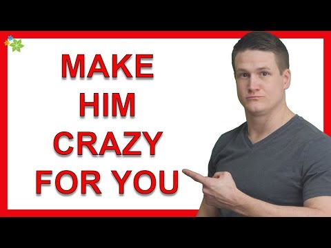 4 Ways to Make Him Weak and Crazy About You (Powerful, Be Careful With This) Video