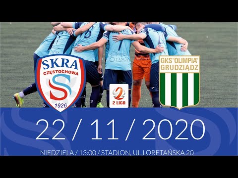 [NA ŻYWO] Skra Częstochowa - Olimpia Grudziądz - 22.11.2020