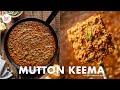 Mutton Keema Recipe | Keema Masala Pav | मटन कीमा | Chef Sanjyot Keer