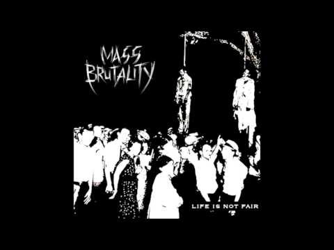 Mass Brutality - Life Is Not Fair [Full Demo]