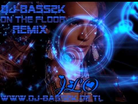 DJ-Bass2K feat. Jennifer Lopez & Pitbull - On the Floor Remix