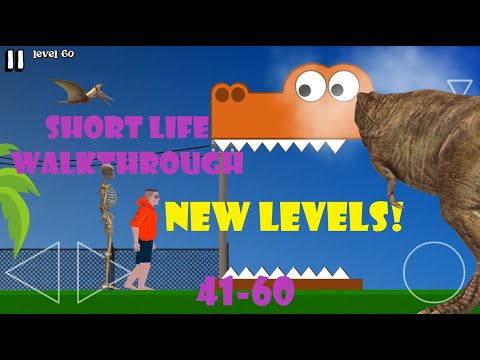 SHORT LIFE 41 - 60 NEW ! LEVELS ALL 180 stars ! Walkthrough + FAILS Android iOS Gameplay HD 60fps