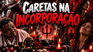 Caretas ao incorporar e normal