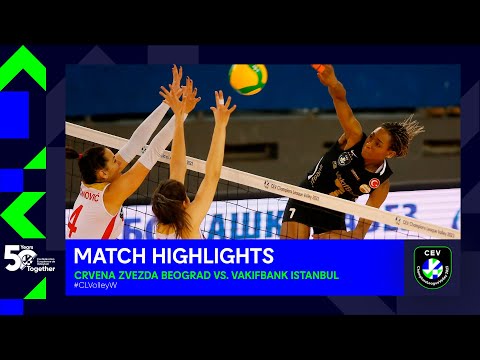 Highlights | Crvena Zvezda BEOGRAD vs. VakifBank ISTANBUL | CEV Champions League Volley 2023