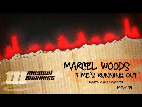 Marcel Woods - Time Is Running Out (Marcel Woods Treatment) [OFFICIAL]