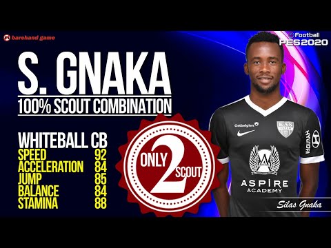 S. Gnaka - Only 2 Scouts - 100% Scout Combination in PES2020