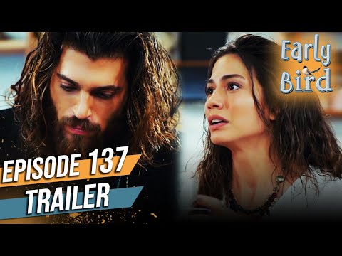 Early Bird - Episode 137 Trailer (English Subtitles) | Erkenci Kus
