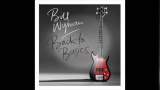 Bill Wyman -  Love, Love, Love