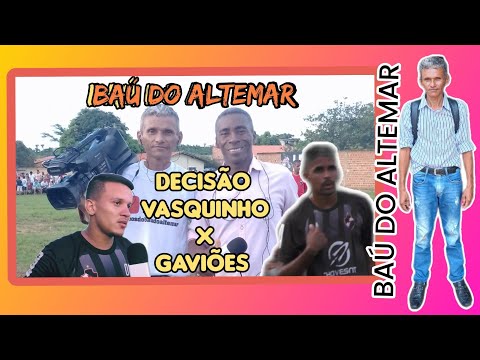 VASQUINHO X GAVIÕES