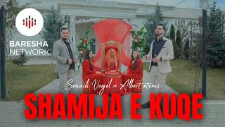 Albert Etemi & Senadi Vogel - Shamija E Kuqe music video