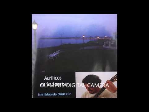 Luis Orias - Acrilicos en la Sonrisa (Argentinian Guitar Full Album)