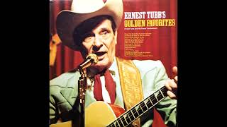 When The World Has Turned You Down , Ernest Tubb , 1961