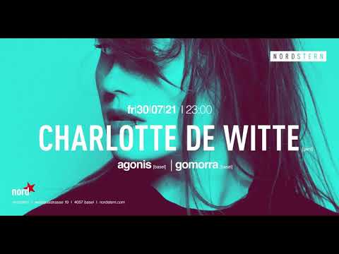 Charlotte de Witte - Live at Nordstern Club Basel/Switzerland 30.07.2021
