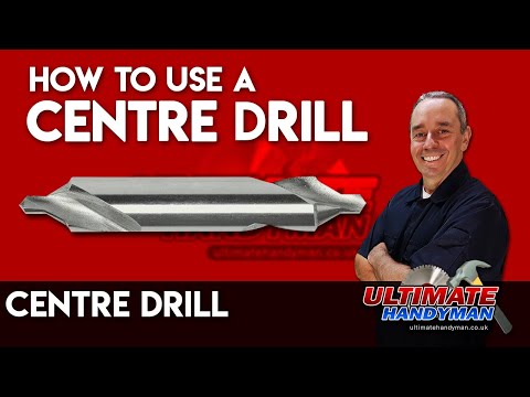 Explaining What a Centre Drill Does