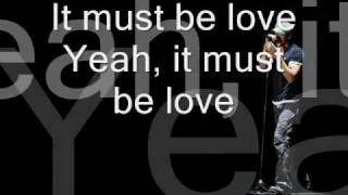 Enrique Iglesias It Must Be Love Lyrics