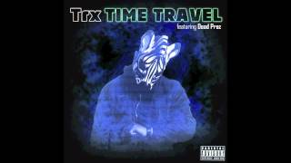 Tr!x - Time Travel (Ft. Dead Prez)