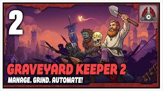 Graveyard Keeper 2 Early Access Review — Full Breakdown & Transcript