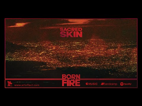 SACRED SKIN: "Born in Fire" FULL ALBUM STREAM #ARTOFFACT #newwave #postpunk