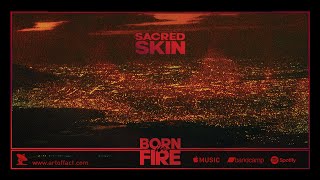 Download lagu SACRED SKIN: 'Born in Fire' FULL ALBUM STREAM #ARTOFFACT #newwave #postpunk mp3
