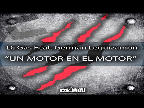 Dj Gas Ft. Germàn Leguizamòn - Un Motor En El Motor (Video Cover)