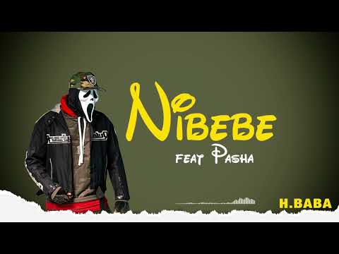 H.BABA ft PASHA - NIBEBE (Official Audio Music)