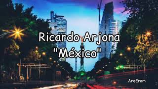 México - Ricardo Arjona - Letra